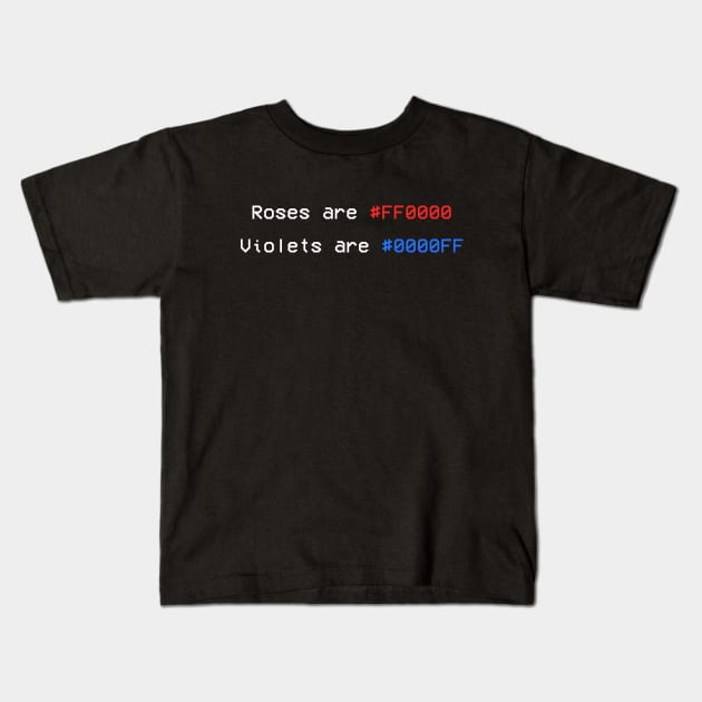 Roses are #FF0000 funny programmer shirt Kids T-Shirt by tylerberry4